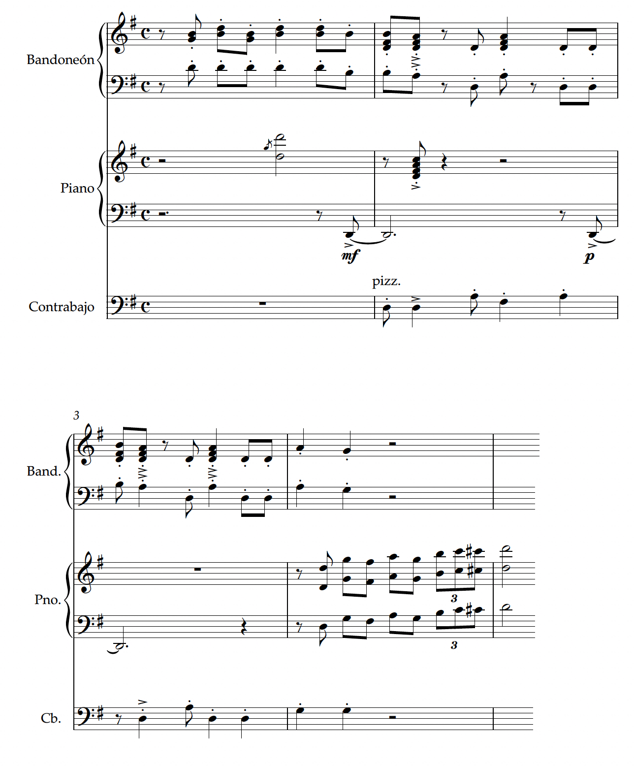 The transcription is for bandoneón, piano, and bass. Begins in measure 1 with the bandoneones playing G minor chords in 6/4 position with alternating 3rds on top. The piano punctuates D’s in various registers. The bass begins in measure two with the síncopa rhythm of eighth, quarter, eighth, quarter, and quarter. The piano ends the clip with a rising line from D to D in octaves.